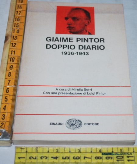 Pintor Giaime - Doppio diario 1936-1943 - Einaudi NUE NS