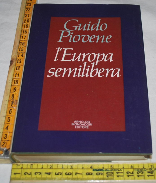 Piovene Guido - L'Europa semilibera - Mondadori