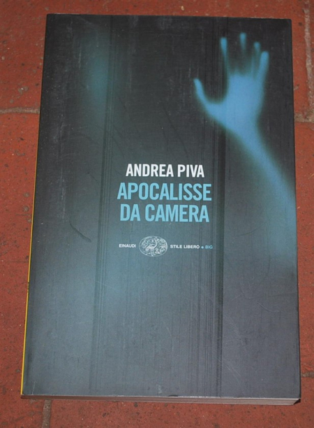 Piva Andrea - Apocalisse da camera - Einaudi SL Big