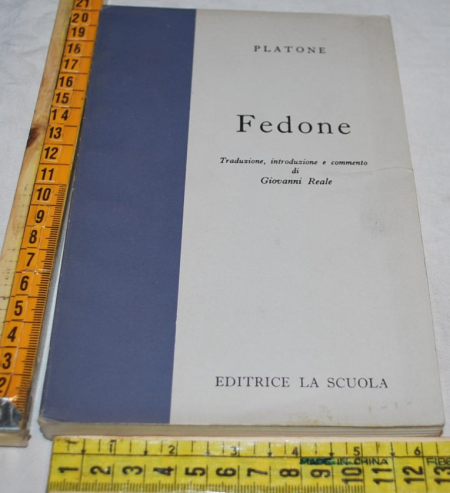 Platone - Fedone - Editrice La Scuola