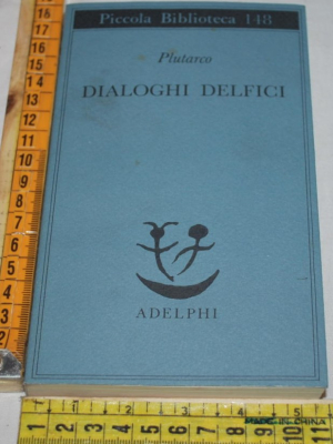 Plutarco - Dialoghi delfici - PB Adelphi