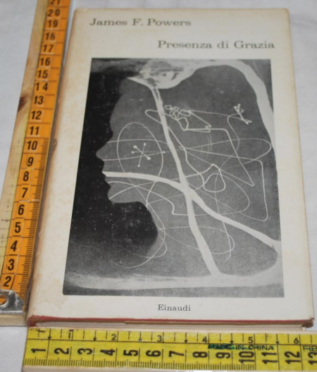 Powers James F. - Presenza di Grazia - Einaudi I Coralli (A)
