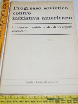 Progresso sovietico contro iniziativa americana - Einaudi