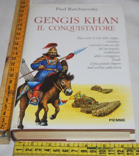 Ratchnevsky Paul - Gengis Khan il conquistatore - Piemme