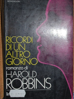 Robbins Harold - Ricordi di un altro giorno - Oscar Mondadori