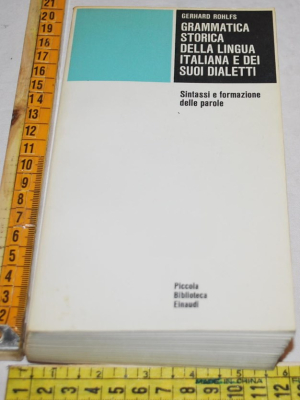 Rohlfs - Grammatica storica lingua italiana e dei suoi dialetti