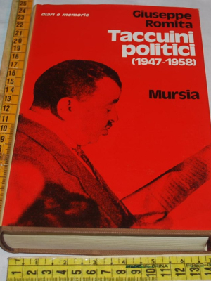 Romita Giuseppe - Taccuini politici (1947-1958) - Mursia