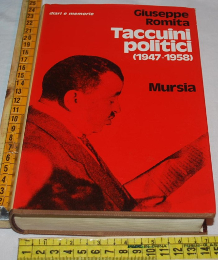Romita Giuseppe - Taccuini politici (1947-1958) - Mursia