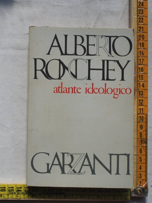 Ronchey Alberto - Atlante ideologico - Garzanti