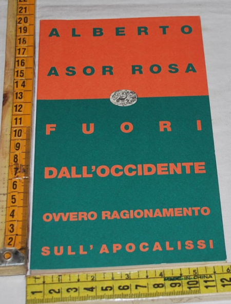 Asor Rosa Alberto - Fuori dall'occidente - Einaudi Contemporanea