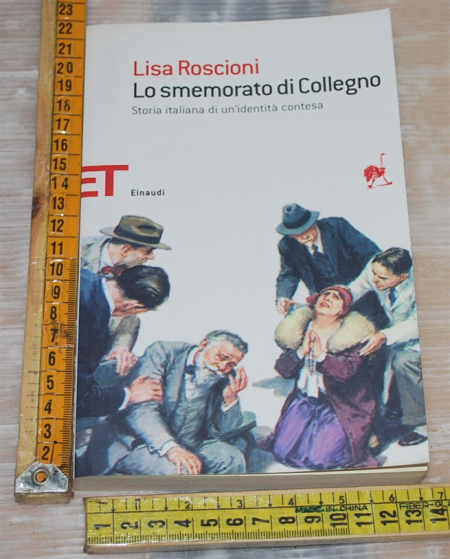Roscioni Lisa - Lo smemorato di Collegno - Einaudi ET