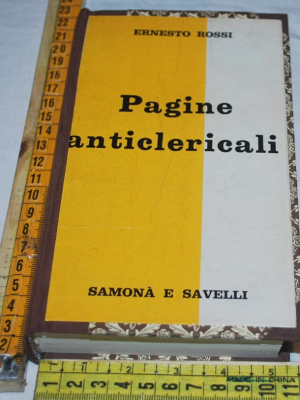 Rossi Ernesto - Pagine anticlericale - Samonà e Savelli