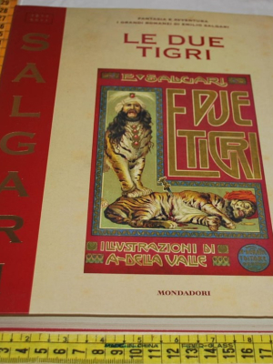 Salgari Emilio - Le due tigri  - Mondadori