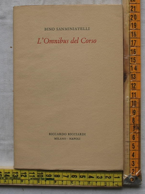Sanminiatelli Bino - L'omnibus del corso - Ricciardi