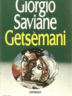 Saviane Giorgio - Getsèmani Getsemani - Mondadori