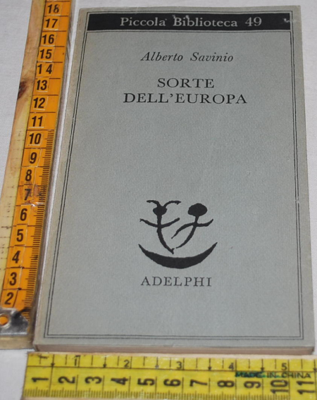 Savinio Alberto - Sorte dell'Europa - PB Adelphi