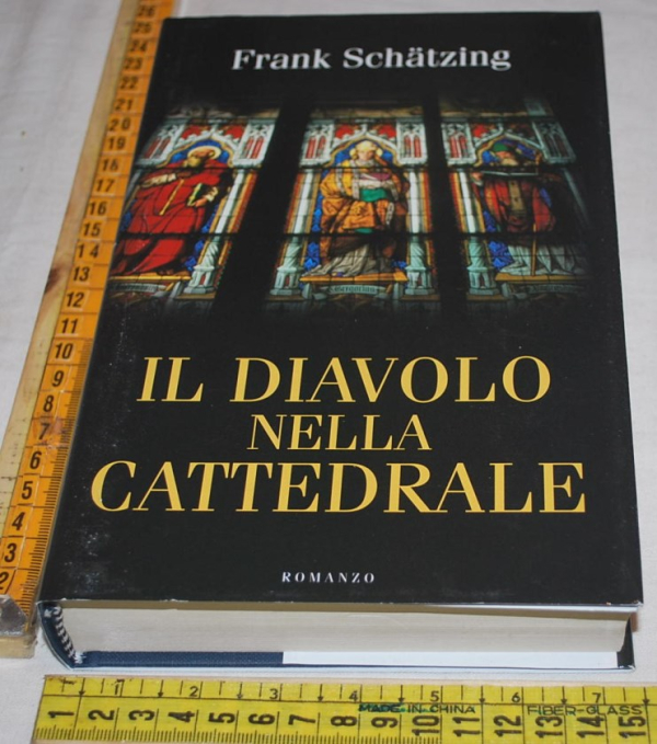 Schatzing Frank - Il diavolo nella cattedrale - Mondolibri