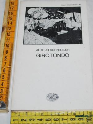 Schnitzler Arthur - Girotondo - Einaudi Teatro 189