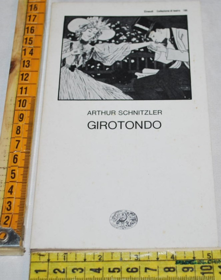 Schnitzler Arthur - Girotondo - Einaudi Teatro 189