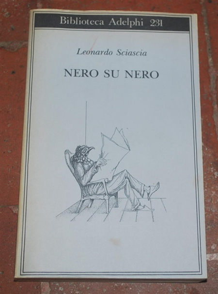 Sciascia Leonardo - Nero su nero - Biblioteca Adelphi