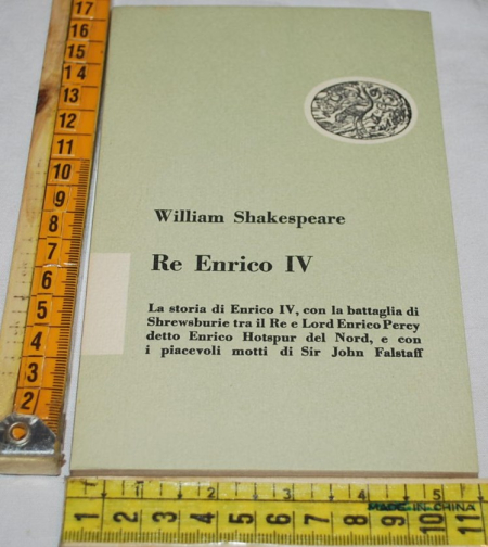 Shakespeare William - Re Enrico IV - Einaudi
