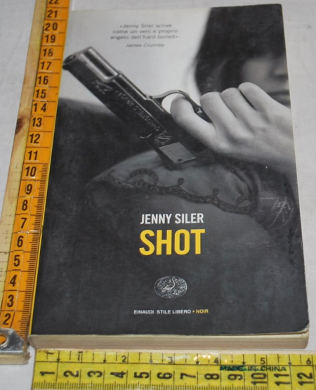 Siler Jenny - Shot - Einaudi SL Noir