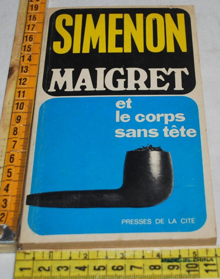 Simenon Georges - Maigret et le corps sans tete - Presses de la