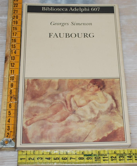 Simenon Georges - Faubourg - Biblioteca Adelphi