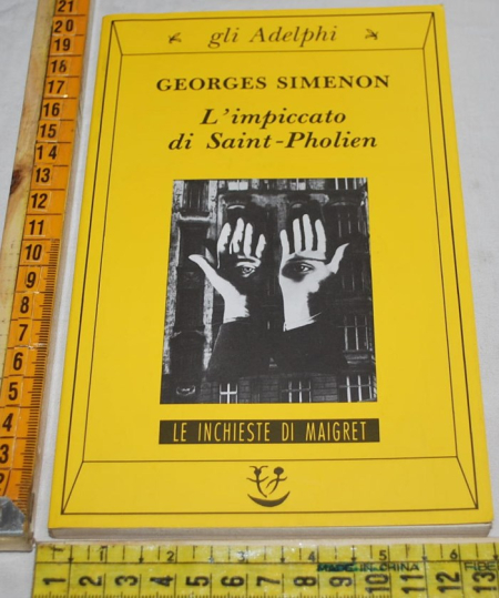 Simenon Georges - L'impiccato di Saint-Pholien - Gli Adelphi