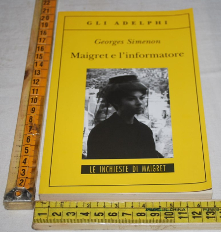 Simenon Georges - Maigret e l'informatore - Gli Adelphi
