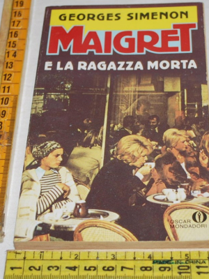 Simenon Georges - Maigret e la ragazza morta - Mondadori Oscar