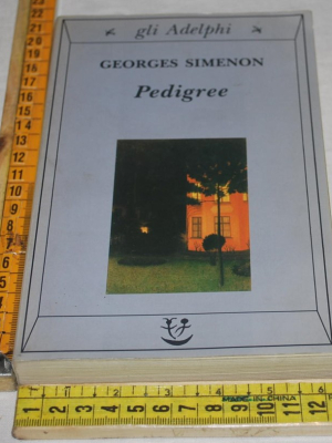 Simenon Georges - Pedigree - Gli Adelphi