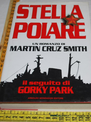 Cruz Smith Martin - Stella polare - Mondadori - 1a edizione