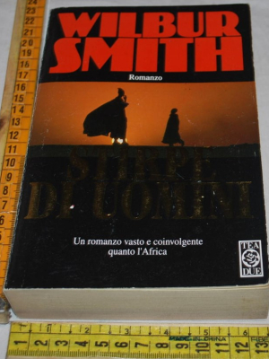Smith Wilbur - Stirpe di uomini - TEA
