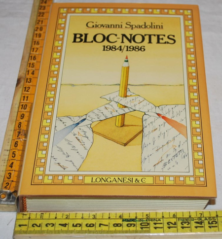 Spadolini Giovanni - Bloc-notes 1984/1986 - Longanesi