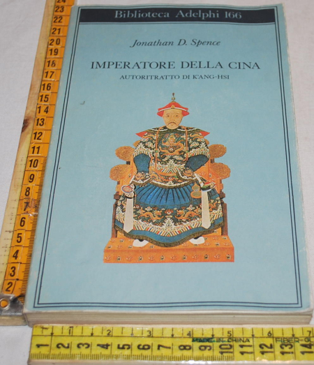 Spence Jonathan - Imperatore della Cina - Biblioteca Adelphi