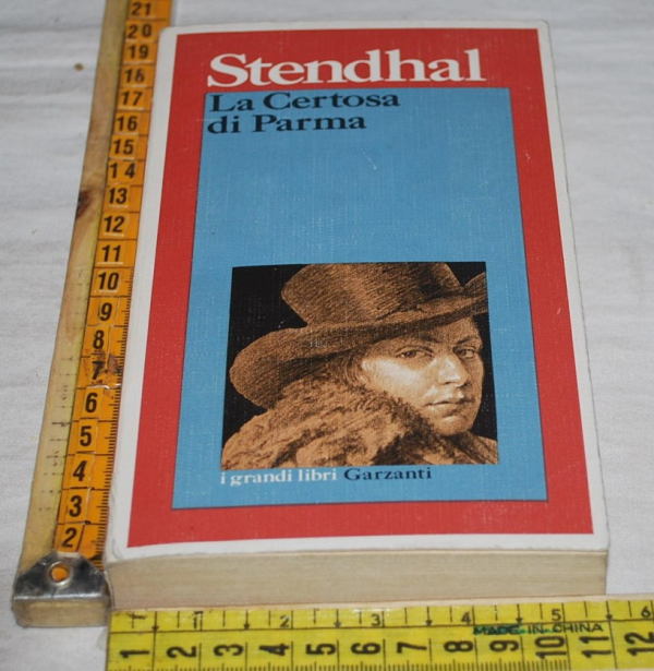 Stendhal - La certosa di Parma - Garzanti I grandi libri