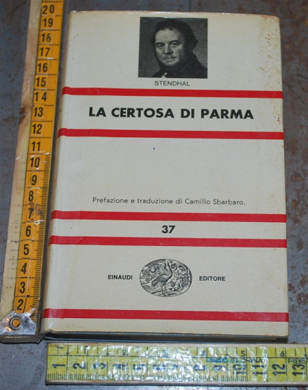 Stendhal - La certosa di Parma - NUE Einaudi