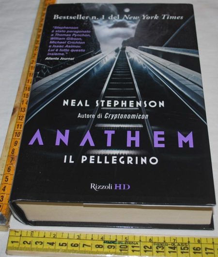 Stephenson Neal - Anathem il pellegrino - RIzzoli