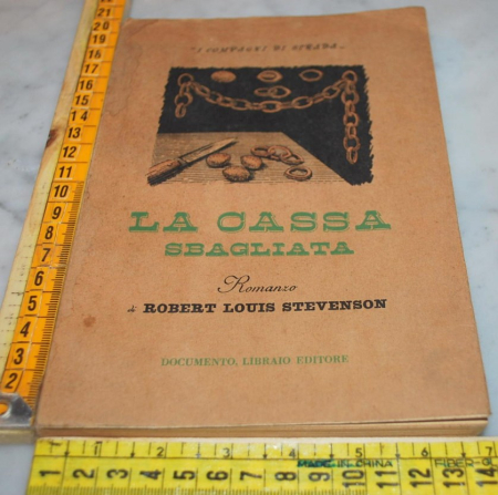 Stevenson Robert Louis - La cassa sbagliata - Documento Libraio
