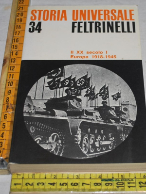 Storia Universale - Il XX secolo I - Feltrinelli 34