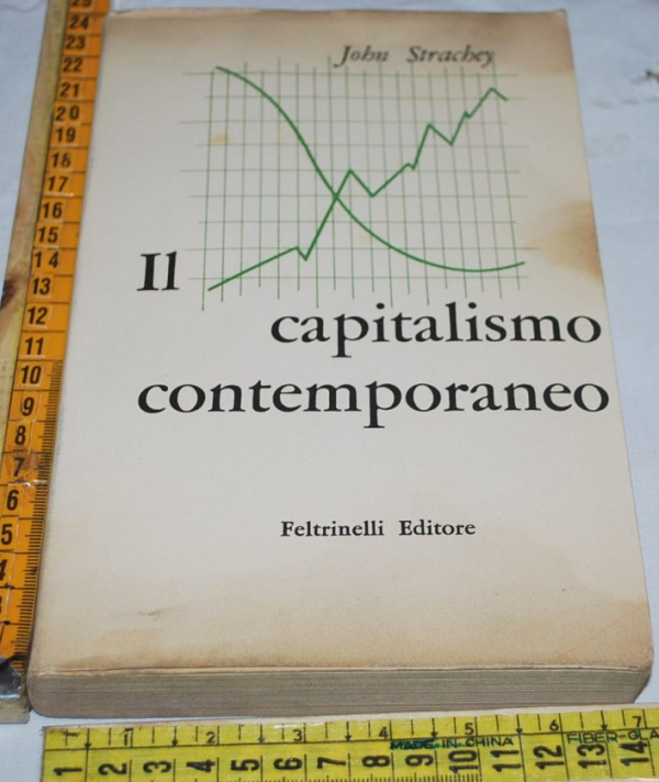 Strachey John - Il capitalismo contemporaneo - Feltrinelli