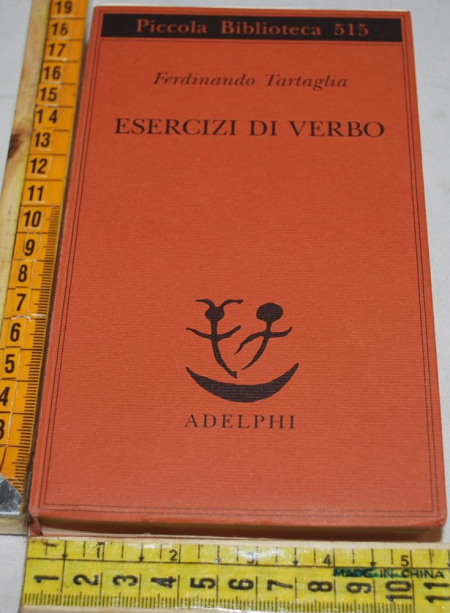 Tartaglia Ferdinando - Esercizi di verbo - PB Adelphi