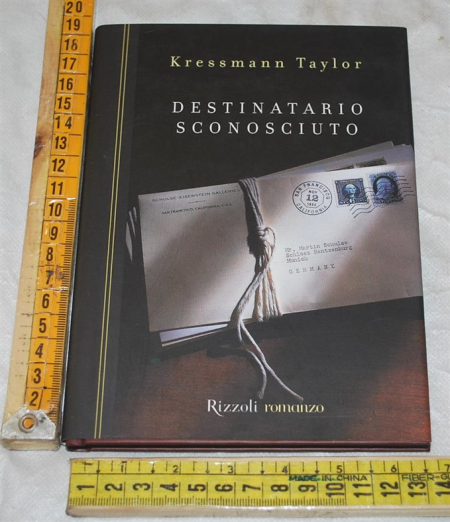 Taylor Kressmann - Destinatario sconosciuto - Rizzoli