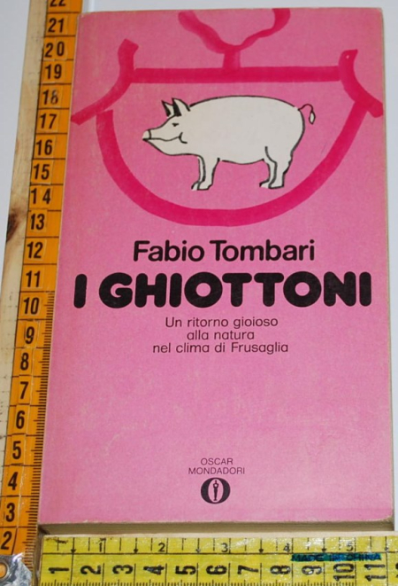 Tombari Fabio - I ghiottoni  - Oscar Mondadori