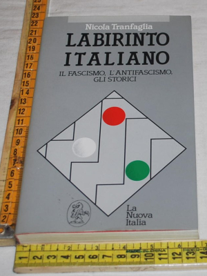 Tranfaglia Nicola - Labirinto italiano - La Nuova Italia