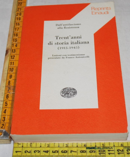 Antonicelli - Trent'anni di storia italiana - Einaudi Reprints
