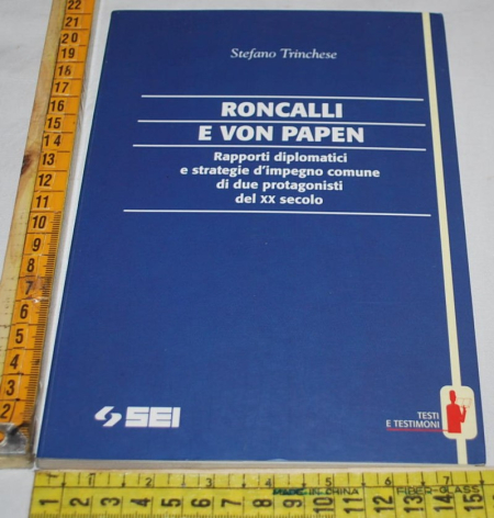 Trinchese Stefano - Roncalli e Von Papen - Sei