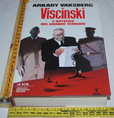 Vaksberg Arkady - Viscinski L'artefice del grande terrore - Mondadori
