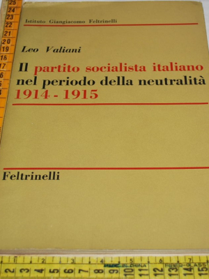 Valiani Leo - Il partito socialista italiano nel periodo della